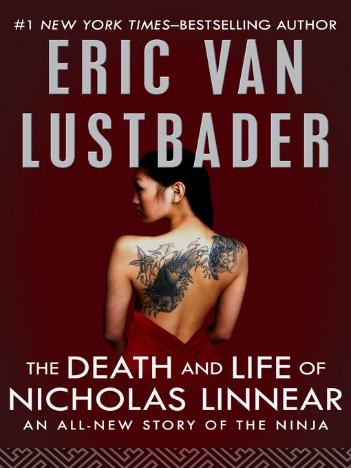 Title details for The Death and Life of Nicholas Linnear by Eric Van Lustbader - Available
